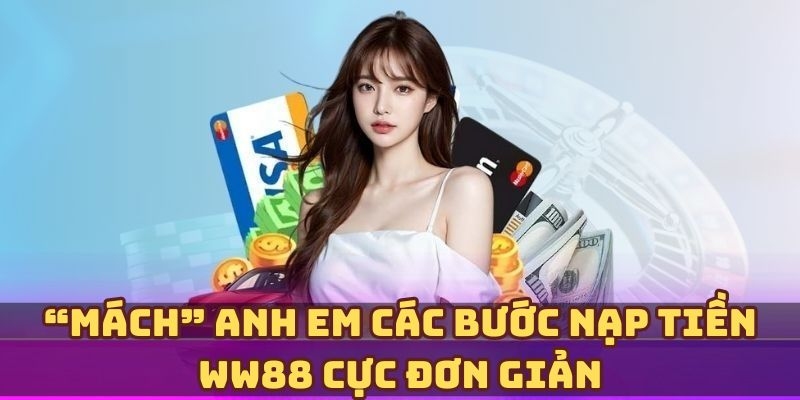 Nạp tiền WW88 chỉ trong 1 phút với QR Pay